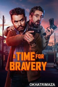 A Time For Bravery (2025) ORG Hollywood Hindi Dubbed Movie
