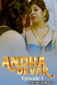 Andha Dever (2025) S01 E01 Moodx Hindi Hot Web Series