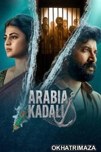 Arabia Kadali (2025) Season 1 Hindi Web Series
