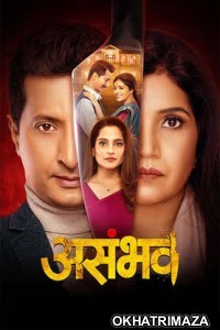 Asambhav (2025) Marathi Movie