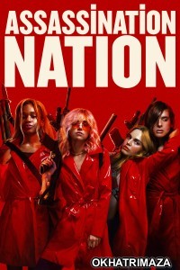Assassination Nation (2018) ORG Hollywood Hindi Dubbed Movie