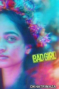 Bad Girl (2025) ORG South Inidan Hindi Dubbed Movie