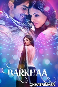 Barkhaa (2015) Bollywood Hindi Movie