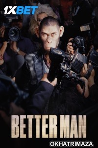 Better Man (2025) HQ Hollywood Hindi Dubbed Movie