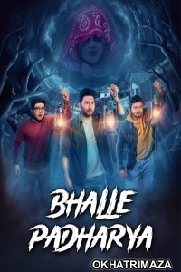 Bhalle Padharya (2024) Gujarati Movie