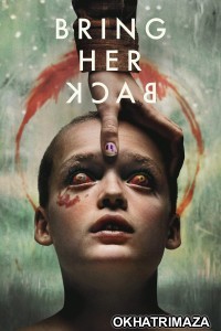 Bring Her Back (2025) ORG Hollywood Hindi Dubbed Movie