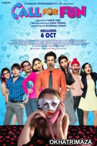 Call For Fun (2019) Bollywood Hindi Movie