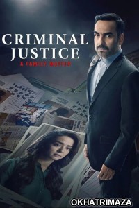 Criminal Justice A Family Matter (2025) Season 1 EP05 Hindi Web Series