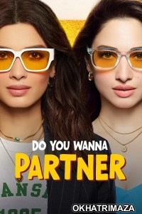 Do You Wanna Partner (2025) Season 1 Hindi Web Series