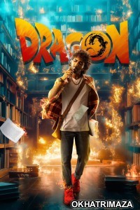 Dragon (2025) ORG South Inidan Hindi Dubbed Movie