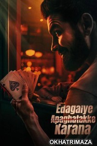 Edagaiye Apaghatakke Karana (2025) ORG South Inidan Hindi Dubbed Movie