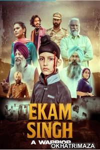 Ekam Singh A Warrior (2025) Punjabi Movie