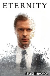 Eternity (2013) ORG Hollywood Hindi Dubbed Movie