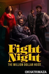 Fight Night The Million Dollar Heist (2024) Season 1 Hindi Dubbed Web Series