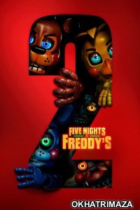 Five Nights at Freddys 2 (2025) Hollywood English Movie