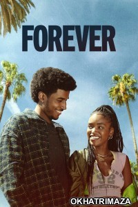 Forever (2025) Season 1 Hindi Dubbed Web Series