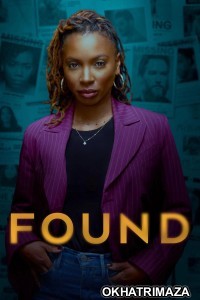 Found (2023) Season 1 Hindi Dubbed Web Series