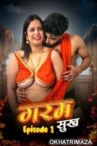 Garam Sukh (2025) S01 E01 MoodX Hindi Hot Web Series