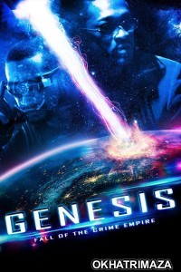 Genesis Fall Of The Crime Empire (2017) ORG Hollywood Hindi Dubbed Movie