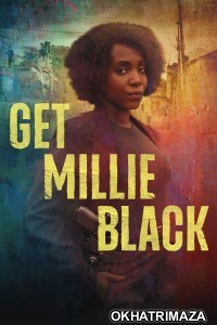 Get Millie Black (2024) Season 1 Hindi Dubbed Web Series