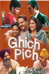 Ghich Pich (2025) Bollywood Hindi Movie