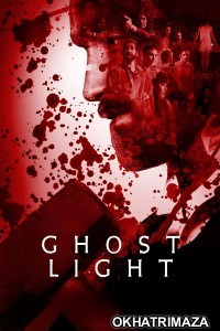 Ghost Light (2021) ORG Hollywood Hindi Dubbed Movie