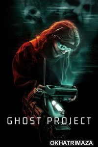 Ghost Project (2023) ORG Hollywood Hindi Dubbed Movie