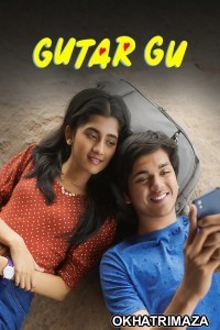 Gutar Gu (2025) Season 3 Hindi Web Series