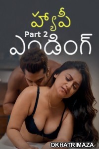 Happy Ending (2025) Part 2 Ullu Telugu Hot Web Series