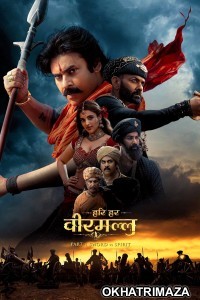 Hari Hara Veera Mallu (2025) ORG South Inidan Hindi Dubbed Movie