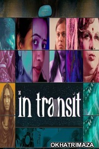 In Transit (2025) Season 1 Hindi Web Series