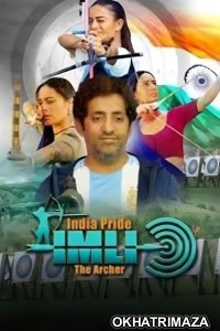 India Pride Imli The Archer (2025) Bollywood Hindi Movie