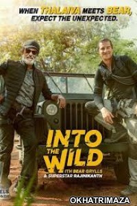 Into The Wild With Bear Grylls And Superstar Rajinikanth (2020) Hindi Dubbed Full Show
