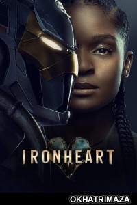 Ironheart (2025) Season 1 EP01 To EP03 Hindi Dubbed Web Series