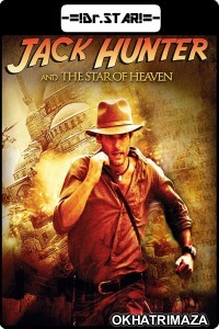 Jack Hunter and the Star of Heaven (2009) UNCUT Hollywood Hindi Dubbed Movie