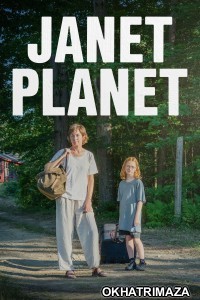 Janet Planet (2023) ORG Hollywood Hindi Dubbed Movie