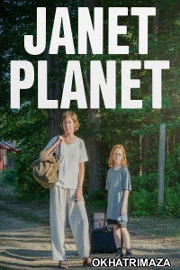 Janet Planet (2024) ORG Hollywood Hindi Dubbed Movie