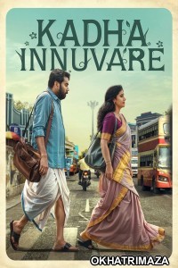 Kadha Innuvare (2024) ORG South Inidan Hindi Dubbed Movie