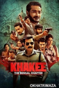 Khakee The Bengal Chapter (2025) Season 1 Hindi Web Series