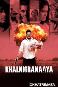 Khalnigranaaya (2025) Bollywood Hindi Movie