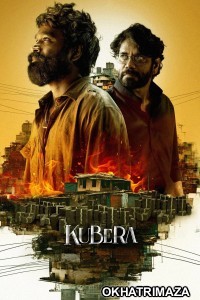 Kuberaa (2025) ORG South Inidan Hindi Dubbed Movie