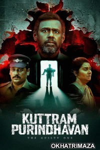 Kuttram Purindhavan The Guilty One (2025) Season 1 Hindi Web Series