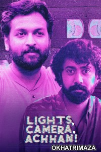 Lights Camera Achhan (2025) ORG South Inidan Hindi Dubbed Movie