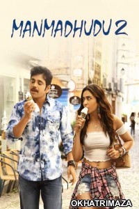 Manmadhudu 2 (2019) UNCUT South Indian Hindi Dubbed Movie