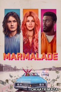 Marmalade (2024) ORG Hollywood Hindi Dubbed Movie
