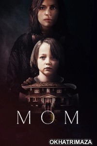 Mom (2024) ORG Hollywood Hindi Dubbed Movie