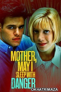 Mother May I Sleep with Danger (1996) ORG Hollywood Hindi Dubbed Movie