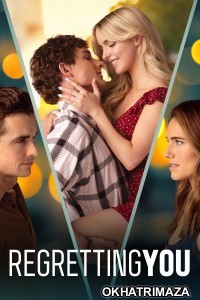 Regretting You (2025) ORG Hollywood Hindi Dubbed Movie