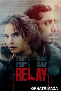 Relay (2025) ORG Hollywood Hindi Dubbed Movie