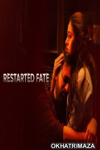 Restarted Fate (2025) Season 1 Hindi Web Series